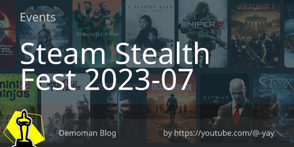 Events - Steam Stealth Fest 2023-07